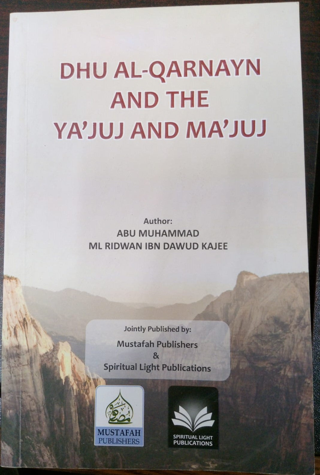 Dhu Al-Qarnayn and the Ya’juj and Ma’juj