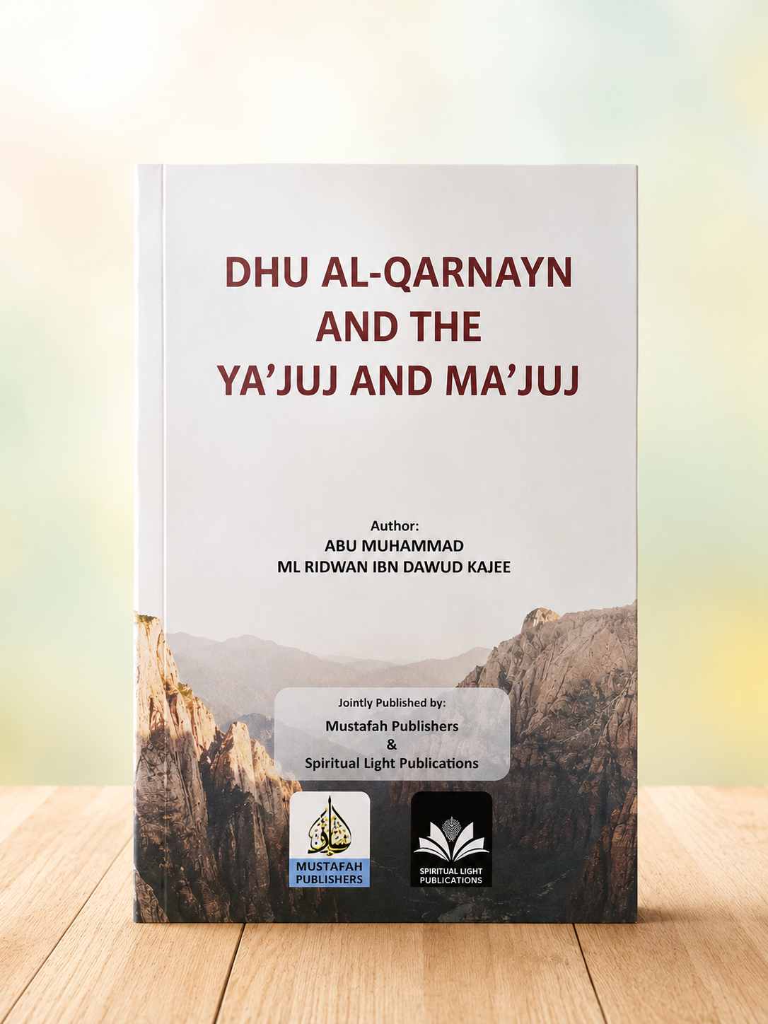 Dhu Al-Qarnayn and the Ya’juj and Ma’juj
